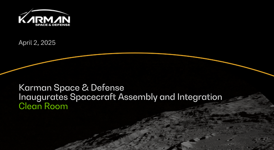 Karman Space & Defense Inaugurates New ISO 8 Clean Room for Spacecraft Assembly and Integration: Advancing Lunar and Space Missions with Flight-Proven Subsystems
